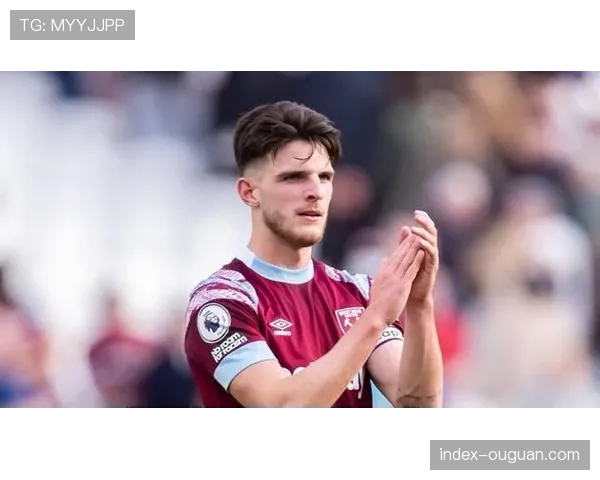 专访西汉姆联队长赖斯：谈未来规划与担任英格兰队长的感受